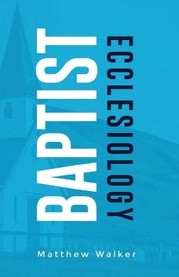 Book cover for Baptist Ecclesiology