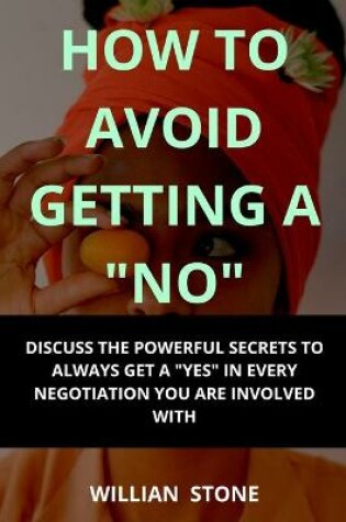 Cover of How To Avoid Getting A No