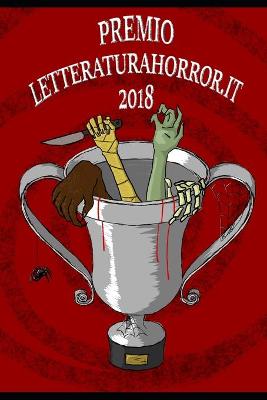 Book cover for Premio LetteraturaHorror.it 2018