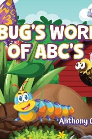 Cover of A Bug's World of ABC's