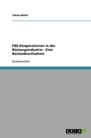 Cover of F&E-Kooperationen in der Rustungsindustrie - Eine Bestandsaufnahme