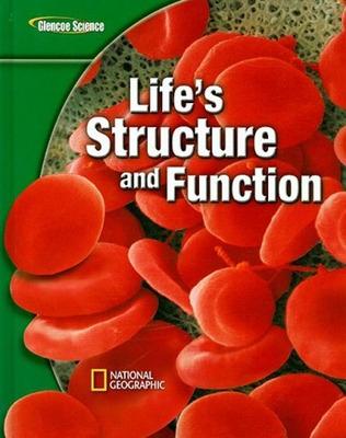 Cover of Glencoe Life iScience Modules: Life's Structure and Function, Student Edition