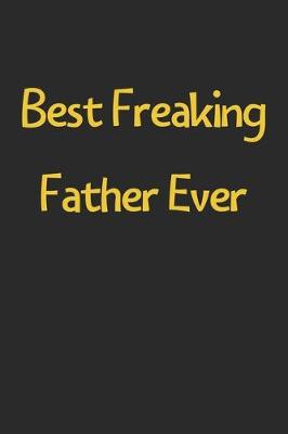 Book cover for Best Freaking Father Ever