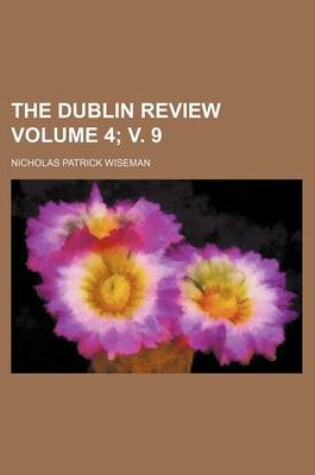 Cover of The Dublin Review Volume 4; V. 9