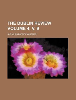 Book cover for The Dublin Review Volume 4; V. 9