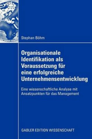 Cover of Organisationale Identifikation als Voraussetzung für eine erfolgreiche Unternehmensentwicklung