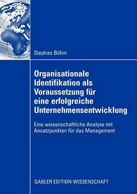 Book cover for Organisationale Identifikation als Voraussetzung für eine erfolgreiche Unternehmensentwicklung