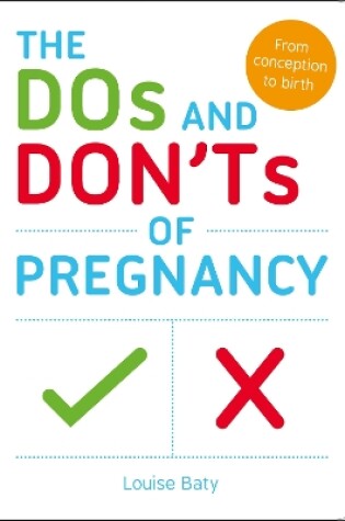 Cover of The Dos and Don'ts of Pregnancy