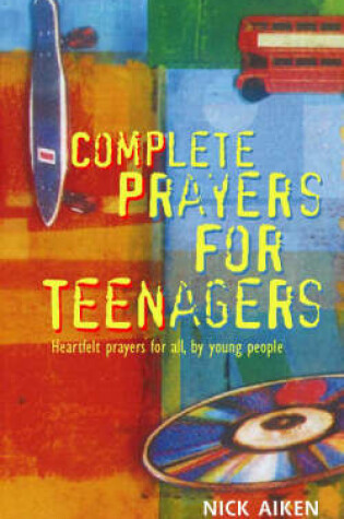 Cover of Complete Prayers for Teenagers