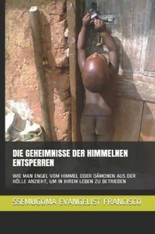 Cover of Die Geheimnisse Der Himmelnen Entsperren