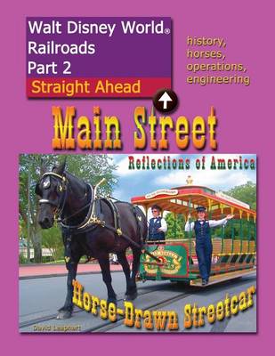 Book cover for Walt Disney World Railroads Part 2 Main Street Horse-Drawn Streetcar