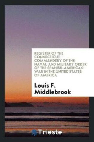 Cover of Register of the Connecticut Commandery of the Naval and Military Order of the Spanish-American War in the United States of America