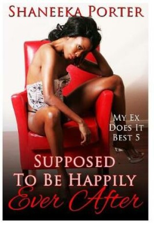 Cover of Supposed to Be Happily Ever After