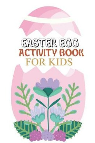 Cover of Easter Egg Activity Book For Kids