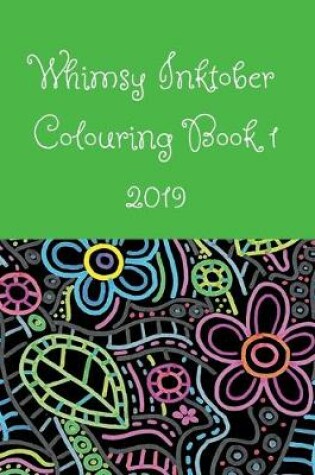 Cover of Whimsy Inktober Colouring Book 1