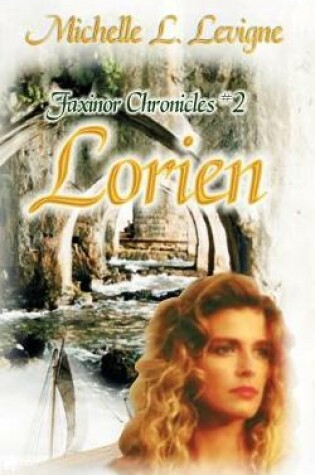 Cover of Lorien, Faxinor Chronicles #2