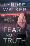 Book cover for Fear No Truth