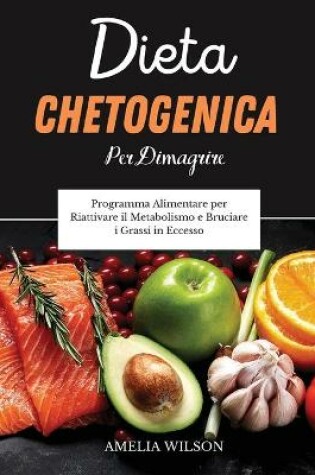 Cover of Dieta Chetogenica Per Dimagrire
