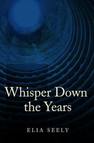 Cover of Whisper Down the Years EBook