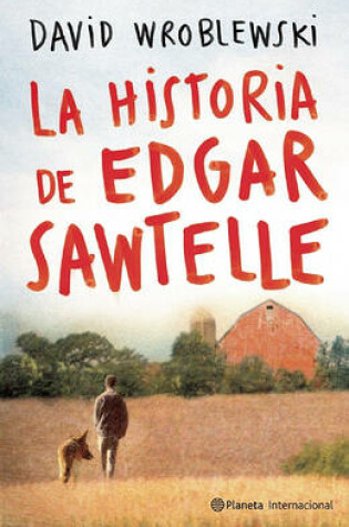 Cover of La Historia de Edgar Sawtelle