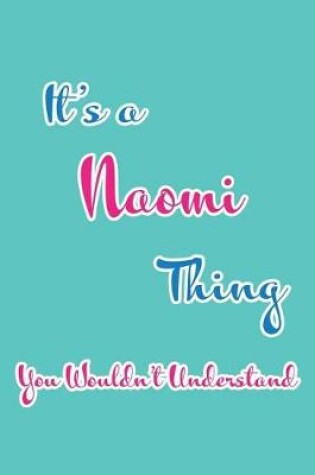 Cover of It's a Naomi Thing You Wouldn't Understand