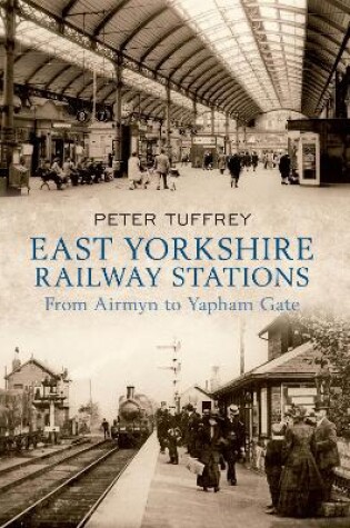 Cover of East Yorkshire Railway Stations