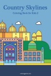 Book cover for Country Skylines Coloring Book for Kids 2