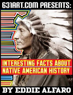 Book cover for Interesting Facts About Native American History