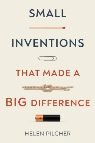 Cover of Small Inventions that Made a Big Difference