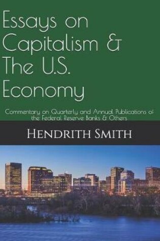 Cover of Essays on Capitalism & The U.S. Economy