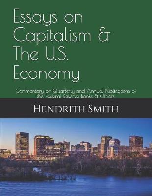 Book cover for Essays on Capitalism & The U.S. Economy