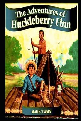 Book cover for The Adventures of Huckleberry By Mark Twain Annotated Edition