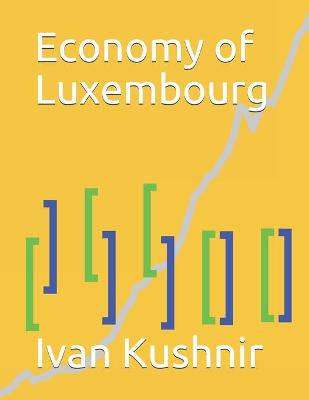 Cover of Economy of Luxembourg