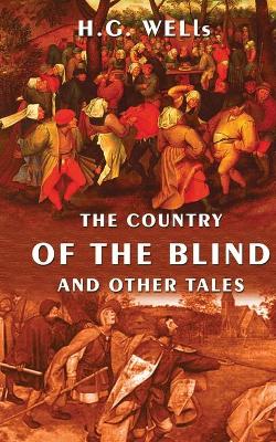 Book cover for The Country Of The Blind And Other Tales