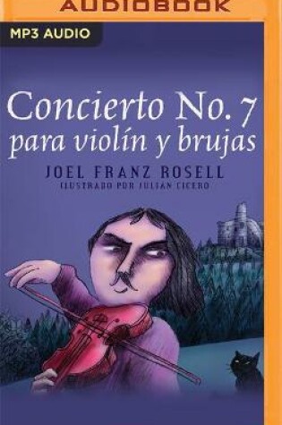 Cover of Concierto No. 7 Para Violín Y Brujas