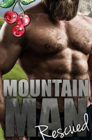 Cover of Mountain Man Rescued