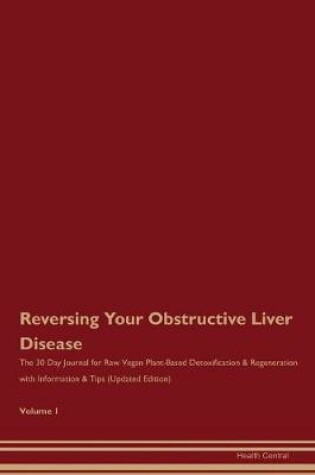 Cover of Reversing Your Obstructive Liver Disease