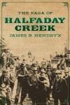 Book cover for The Saga of Halfaday Creek