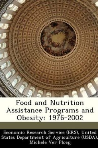 Cover of Food and Nutrition Assistance Programs and Obesity