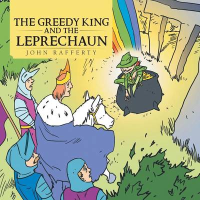 Book cover for The Greedy King and the Leprechaun