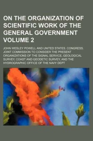 Cover of On the Organization of Scientific Work of the General Government Volume 2