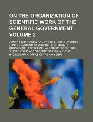 Book cover for On the Organization of Scientific Work of the General Government Volume 2