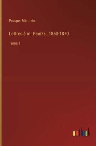 Cover of Lettres � m. Panizzi, 1850-1870
