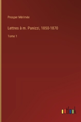 Cover of Lettres à m. Panizzi, 1850-1870