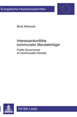Cover of Interessenkonflikte Kommunaler Mandatstraeger