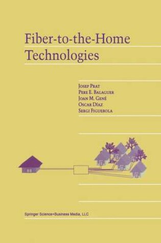 Cover of Fiber-to-the-Home Technologies