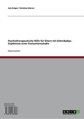 Book cover for Psychotherapeutische Hilfe Fur Eltern Mit Schreibabys. Ergebnisse Einer Evaluationsstudie