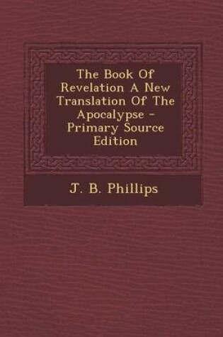 Cover of The Book of Revelation a New Translation of the Apocalypse