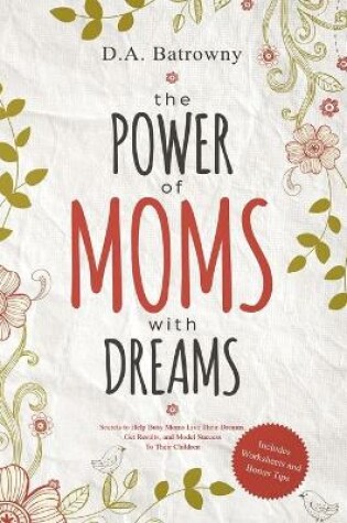 Cover of The Power of Moms with Dreams