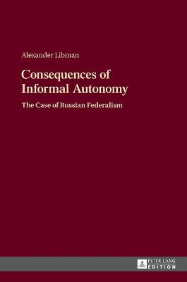 Book cover for Consequences of Informal Autonomy